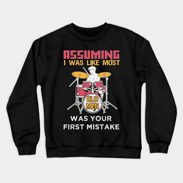 Old Man Drummer Gift Crewneck Sweatshirt by Linco